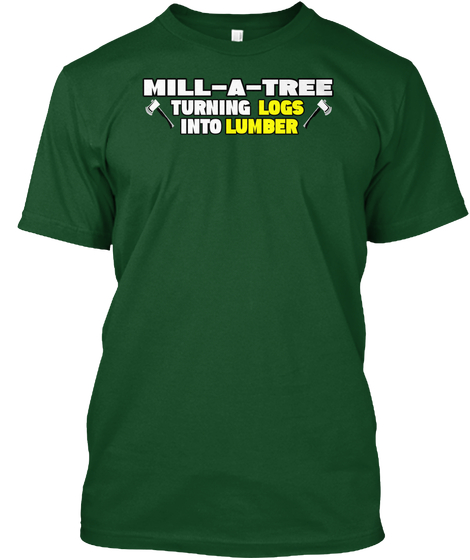 Mill A Tree