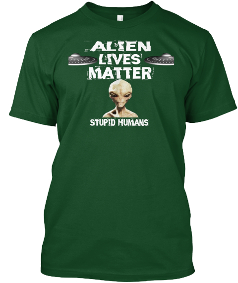 Alien Lives Matter